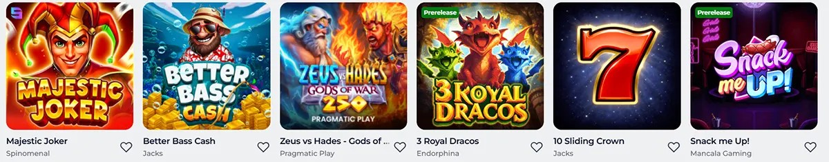 Row of slot game tiles showing Majestic Joker, Better Bass Cash, Zeus vs Hades: Gods of War, 3 Royal Dracos (prerelease), 10 Sliding Crown, and Snack me Up! (prerelease).